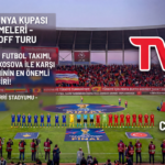 Kosova-Türkiye milli maçı ne zaman, saat kaçta ve hangi kanalda? 2026 FIFA Dünya Kupası play-off finali